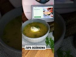 KTO LUBI ZUPY ? #thermomix #cooking #tm6 #zupa #ogórki #hobby #pasja #chef #smartkitchentips #easy