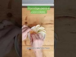 PORRIDGE PERE E CIOCCOLATO #shorts #porridge #tutorial #ricette #colazione #bimby #thermomix #cibo