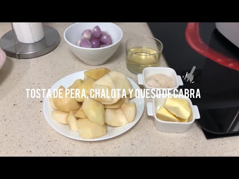 Tosta de pera, chalota y queso de cabra con Thermomix/ Receta realiza por Justa Molina