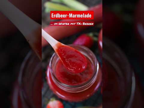 Selbstgemachte Erdbeermarmelade. Im Winter mit TK-Beeren. #marmelade #thermomix #selbstgemacht
