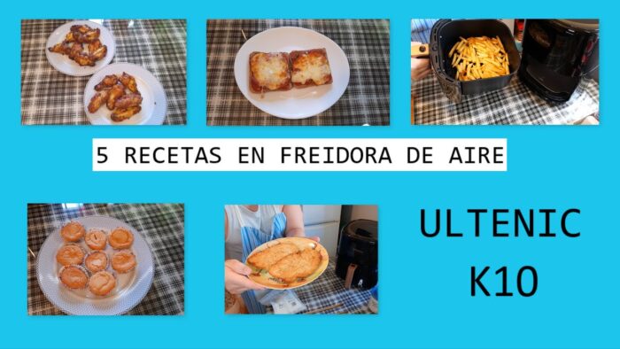 5 Recetas en FREIDORA de AIRE // Recetas Fáciles // AIR FRYER // ULTENIC K10