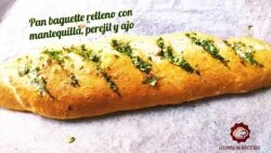 BARRA DE PAN rellena de ajo,perejil y mantequilla con Thermomix #panbaguettethermomix