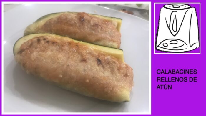 CALABACINES RELLENOS DE ATÚN CON THERMOMIX | RECETAS THERMOMIX | RECETA THERMOMIX | RECETA FÁCIL