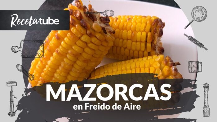 Como Preparar Mazorcas en Freidora de Aire