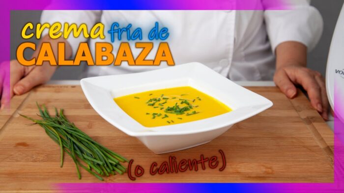 Crema de calabaza con Thermomix fría o en caliente