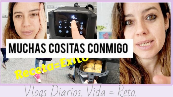 ESTOY NERVIOSA: CUENTA ATRAS + FAMILIA + ENFERMA + FREIDORA de AIRE: chefree VLOGS DIARIOS.