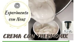 Elaborando Crema con Thermomix.