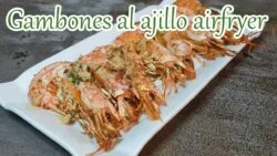 GAMBONES al ajillo con freidora de aire