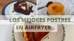 Los MEJORES POSTRES SALUDABLES en FREIDORA DE AIRE / Recetas #AIRFRYER (Recetas 2022)