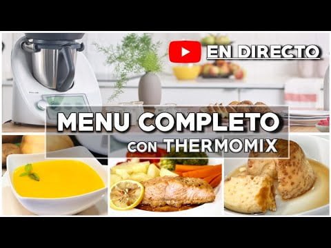 🔴  MENU COMPLETO 🤩 con THERMOMIX ✅ en DIRECTO | Cocina a NIVELES, 3 PLATOS simultáneos