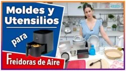 ✅ MOLDES y ACCESORIOS para tu FREIDORA de AIRE – La GUÍA DEFINITIVA de UTENSILIOS para tu  ...