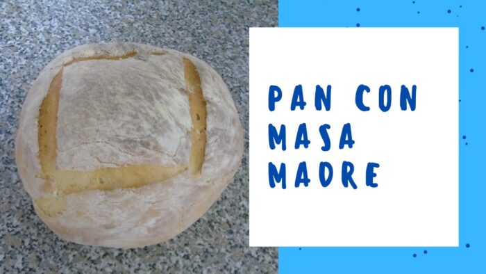 PAN CON MASA MADRE  CON THERMOMIX
