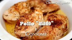 POLLO "asado" y CONSOMÉ con THERMOMIX®//Con el "horno a vapor de bajo consumo".