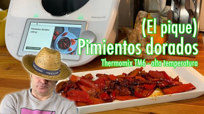 Pimientos dorados con Thermomix TM6 y "Alta Temperatura"