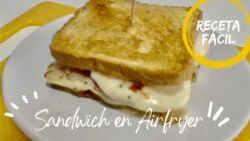 SÁNDWICH EN FREIDORA DE AIRE 🥪