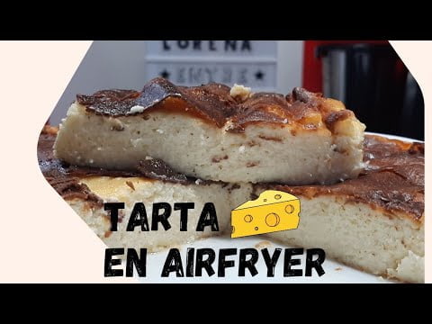 TARTA DE QUESO LA VIÑA EN FREIDORA DE AIRE