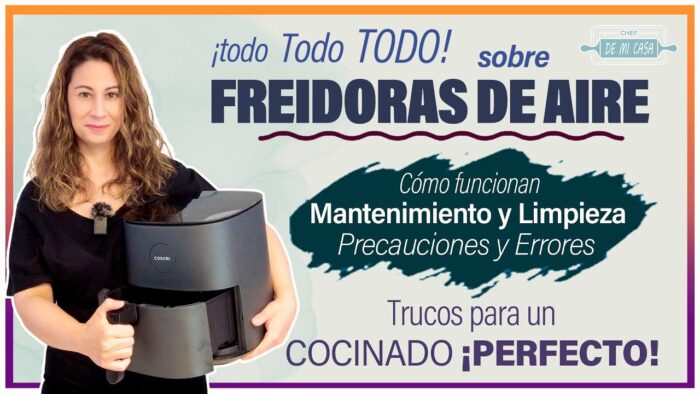 👉 TODO lo que TIENES que SABER sobre las FREIDORAS DE AIRE – AIRFYER 🤗 TRUCOS, ERRORES, LIMPIEZA…