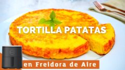 TORTILLA de PATATAS en FREIDORA de AIRE ¡IMPRESIONANTE! 🤯