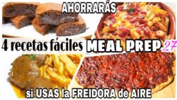 🍛con estas 4 RECETAS AHORRARÁS DINERO si usas la FREIDORA de AIRE/ MEAL PREP 27/Maricienta