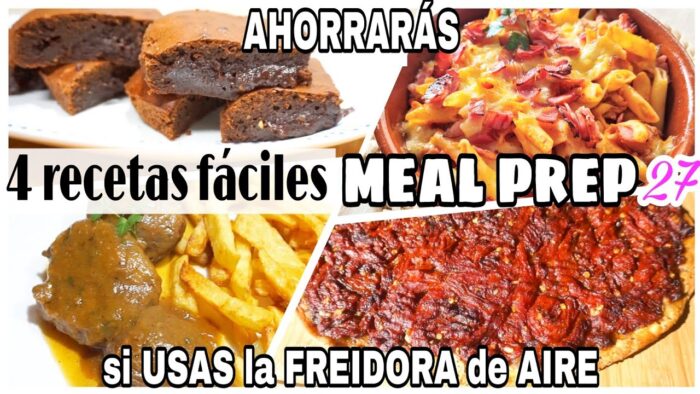 🍛con estas 4 RECETAS AHORRARÁS DINERO si usas la FREIDORA de AIRE/ MEAL PREP 27/Maricienta