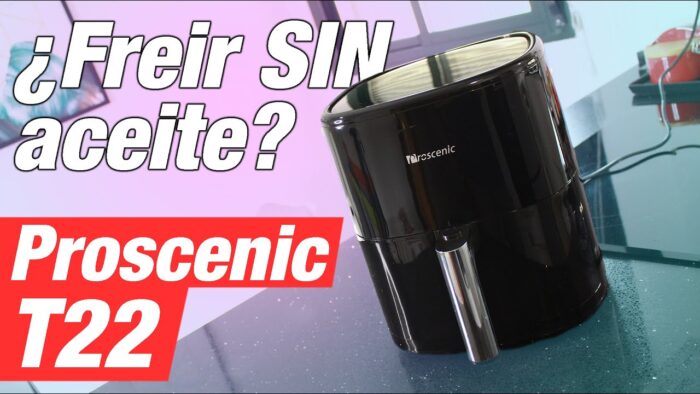 🍟 ¡La mejor FREIDORA de AIRE sin ACEITE! – Review Proscenic T22