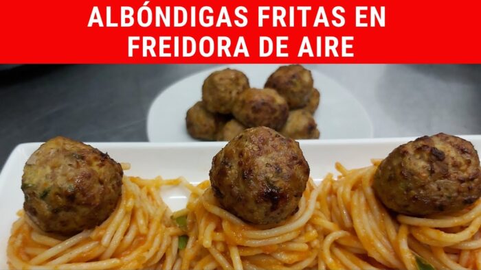Albóndigas fritas en Freidora de Aire.- RecetasdeLuzMa