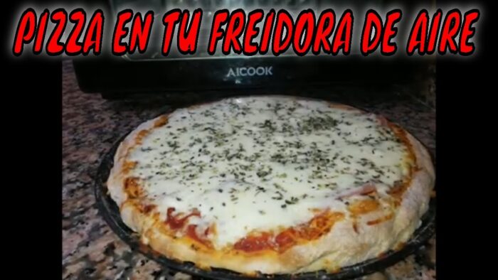 💢💢COMO HACER PIZZA💢EN TU FREIDORA DE AIRE💢AIR FRYER💢TRUCOS Y CONSEJOS💢FREIDORA DE AIRE AICOOK💢💢
