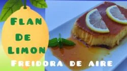 ✅ FLAN  DE LIMÓN EN FREIDORA DE AIRE 🍋 2⃣ RECETAS MUY FÁCILES 🙌  Recetas FREIDORA DE AIRE ✨