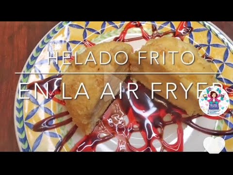 Helado Frito en la Air Fryer (freidora de aire)