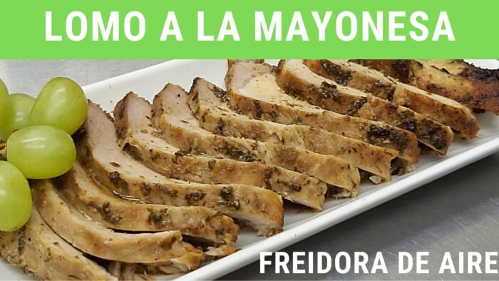Lomo a la mayonesa en Freidora de Aire.- RecetasdeLuzMa