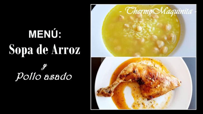MENÚ: SOPA de Arroz y POLLO asado con THERMOMIX.