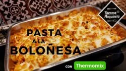 PASTA a la BOLOÑESA con THERMOMIX
