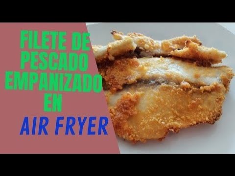 PESCADO EMPANIZADO en la AirFryer – Freidora de aire. (Fácil y Rápido) ✅