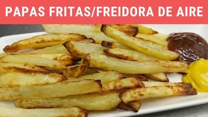 Papas fritas en Freidora de aire.- RecetasdeLuzMa