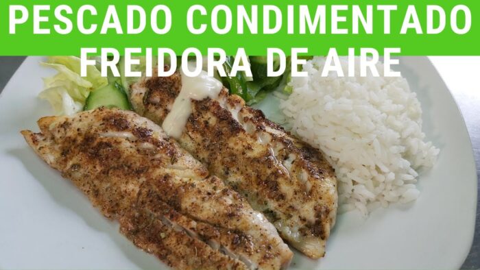 Pescado condimentado en Freidora de aire.- RecetasdeLuzMa