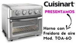 Presentamos el Horno convección Freidora de Aire Cuisinart Acero Inoxidable TOA-60