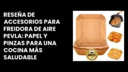 Reseña de accesorios para freidora de aire PEVLA: papel y pinzas para una cocina más saludable