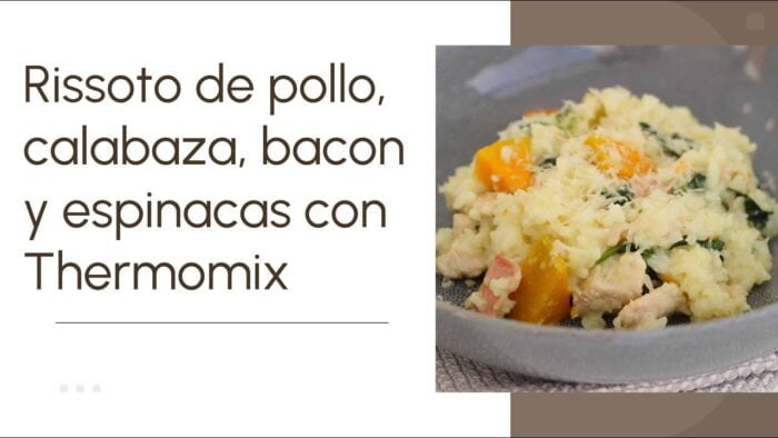 Rissoto de pollo, calabaza, beacon y espinacas con THERMOMIX 🍲