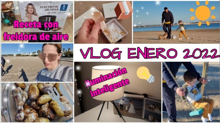 🏖🌾VLOG ENERO 2022🏖🌾+🍲RECETA con freidora de aire🥘