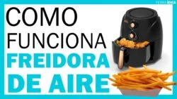 ¿Cómo Funciona una FREIDORA de AIRE o AIR FRYER? 👉 Explicación Simple Paso a Paso