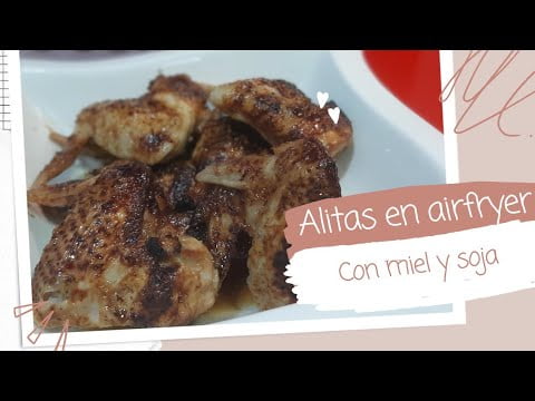 ALITAS CON MIEL Y SOJA EN FREIDORA DE AIRE