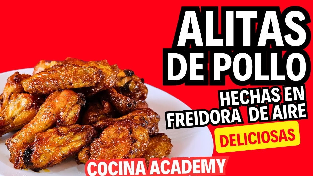 ALITAS DE POLLO - HECHAS EN LA FREIDORA DE AIRE #freidoradeaire  #cocinafacil #cocina | recetástico