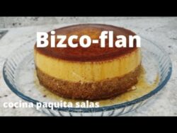 BIZCO – FLAN /POSTRE RÁPIDO CON THERMOMIX/COCINA PAQUITA SALAS