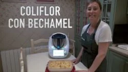 COLIFLOR CON BECHAMEL – RECETAS CON THERMOMIX PASO PASO