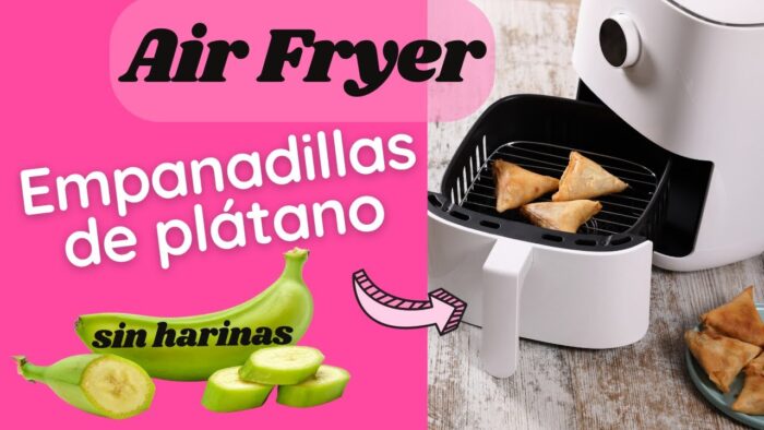 EMPANADILLAS DE PLATANO EN FREIDORA DE AIRE | RECETA FACIL, RAPIDA y SALUDABLE