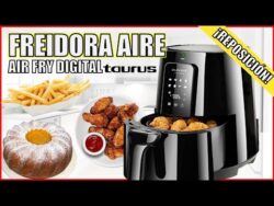 ✅ Nueva FREIDORA de AIRE, TAURUS AIR FRY DIGITAL
