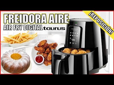 ✅ Nueva FREIDORA de AIRE, TAURUS AIR FRY DIGITAL