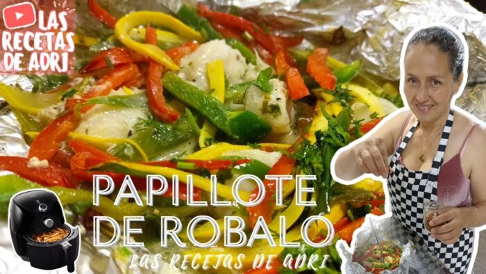 PAPILLOTE DE PESCADO Y VERDURAS EN FREIDORA DE AIRE | Las Recetas de Adri.