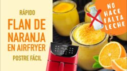 🍊Será tu postre favorito con freidora de aire – Receta de FLAN de NARANJA AirFryer COSORI  ...