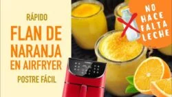 🍊Será tu postre favorito con freidora de aire – Receta de FLAN de NARANJA AirFryer COSORI  ...